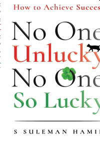 No One Unlucky, No One So Lucky!