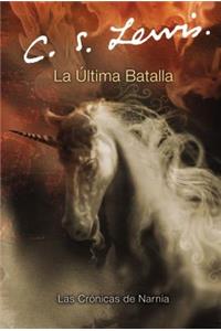 La Ultima Batalla