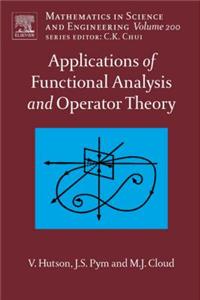 Applications of Functional Analysis and Operator Theory
