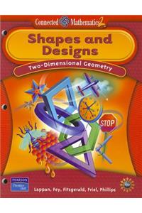 Connected Mathematics 2: Shapes and Designs: Two-Dimensional Geometry