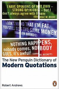 The New Penguin Dictionary of Modern Quotations