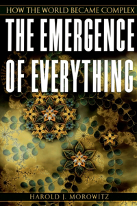 The Emergence of Everything
