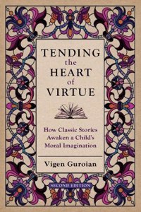 Tending the Heart of Virtue