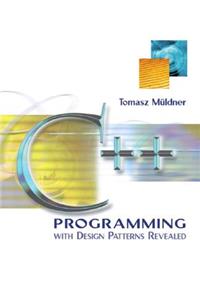 C++ Programming with Design Patterns Revealed