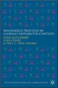 Knowledge Processes in Globally Distributed Contexts