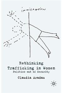 Rethinking Trafficking in Women