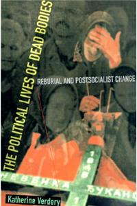 The Political Lives of Dead Bodies