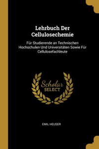 Lehrbuch Der Cellulosechemie