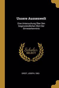 Unsere Aussenwelt