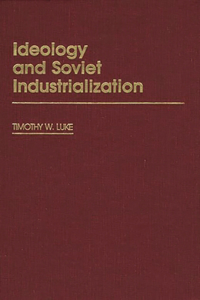 Ideology and Soviet Industrialization