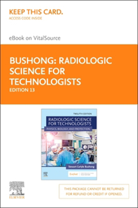 Radiologic Science for Technologists Elsevier eBook on Vitalsource (Retail Access Card)