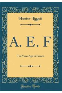 A. E. F