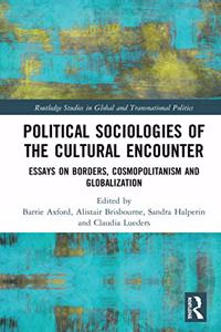 Political Sociologies of the Cultural Encounter