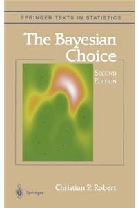 Bayesian Choice: From Decision-Theoretic Foundations to Computational Implementation