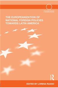 Europeanization of National Foreign Policies Towards Latin America