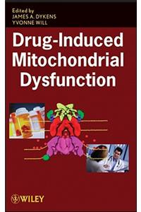 Drug-Induced Mitochondrial Dysfunction