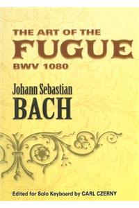 The Art Of The Fugue For Solo Keyboard