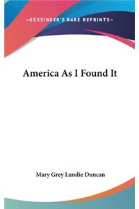 America As I Found It