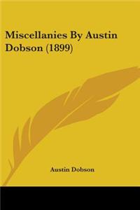 Miscellanies By Austin Dobson (1899)