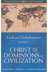 God and Globalization: Volume 3