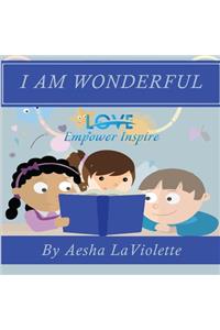 Love Empower Inspire I Am Wonderful