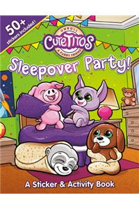 Cutetitos Sleepover Party!