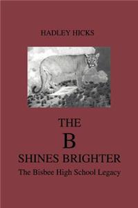 B Shines Brighter