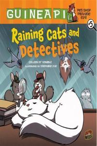 Raining Cats and Detectives