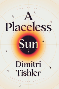 Placeless Sun