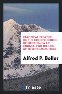 PRACTICAL TREATISE ON THE CONSTRUCTION O