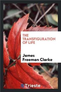 Transfiguration of Life