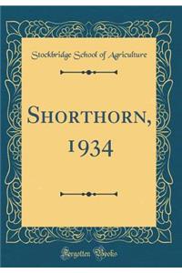 Shorthorn, 1934 (Classic Reprint)