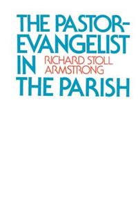 Pastor-Evangelist in the Parish