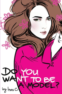 Do you want to be a model?