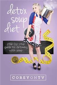 Detox Soup Diet