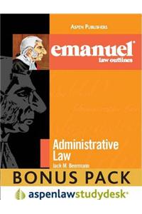 Emanuel Law Outlines: Administrative Law (Print + eBook Bonus Pack)