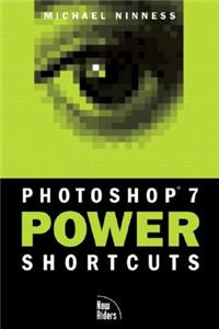 Photoshop 7 Power Shortcuts