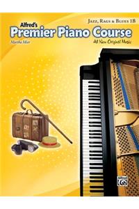 Premier Piano Course Jazz, Rags & Blues, Bk 1b