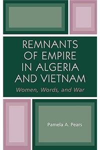 Remnants of Empire in Algeria and Vietnam