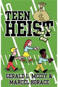 Teen Heist