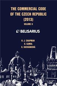 The Commercial Code of the Czech Republic Volume II