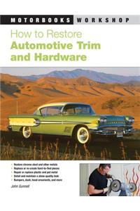 How to Restore Automotive Trim and Hardware