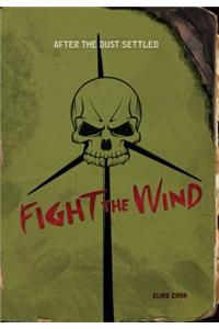 Fight the Wind