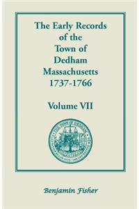 Early Records of the Town of Dedham, Massachusetts, 1737-1766