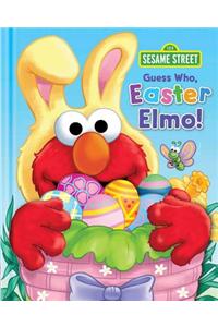 Sesame Street: Guess Who, Easter Elmo!: Guess Who Easter Elmo!