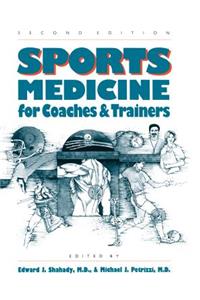 Sports Medicine for Coaches and Trainers