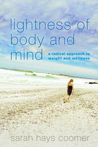 Lightness of Body and Mind