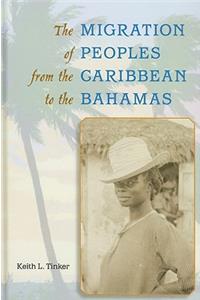 Migration of Peoples from the Caribbean to the Bahamas