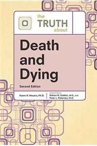 The Truth about Death and Dying