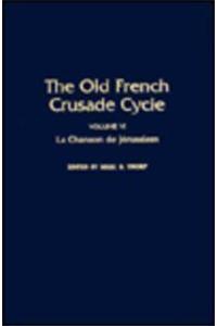 Old French Crusade - Le Chanson de Jerusalem